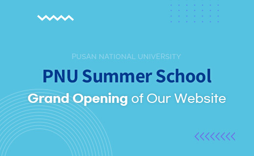 PNU Summer School Grand Opening of Our Website